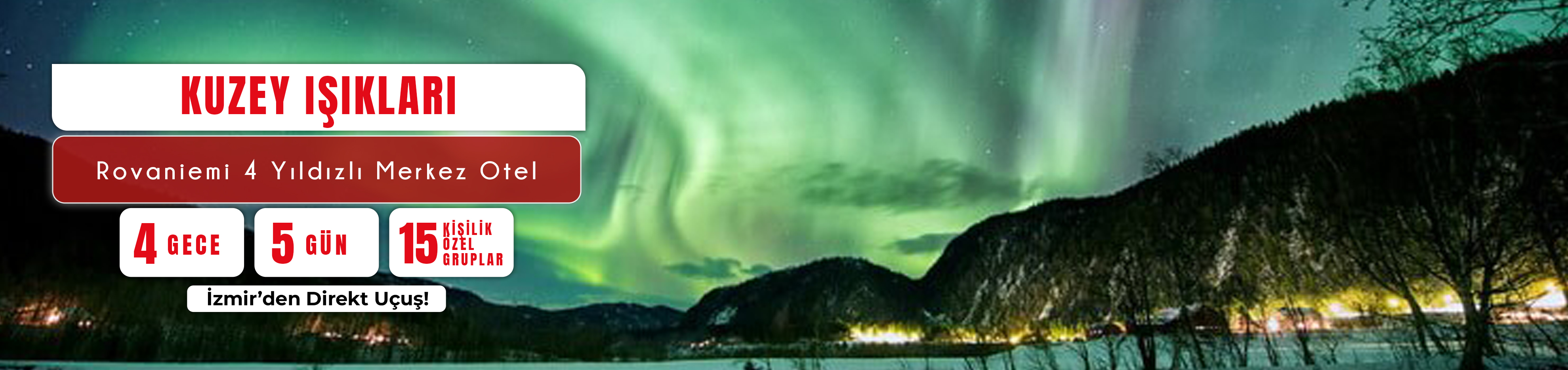 Lapland Kuzey Işıkları Turu 4 Gece Konaklama